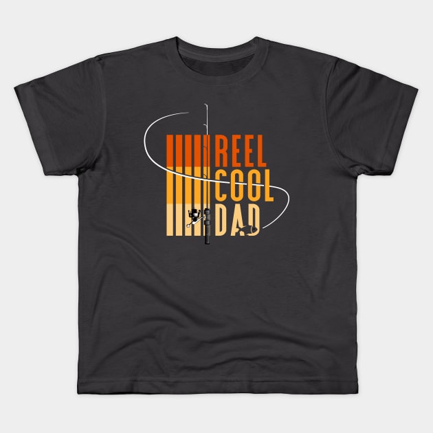 Reel Cool Dad | father day gift | fishing lover Kids T-Shirt by Strike John